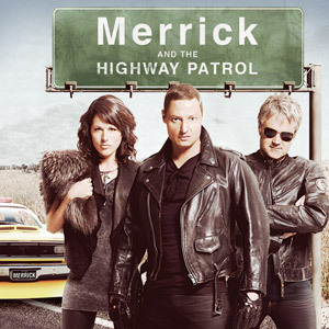 Merrick and the Highway Patrol
